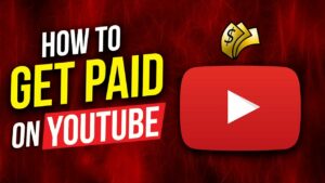 "How To Get Paid On Youtube" - feature image
